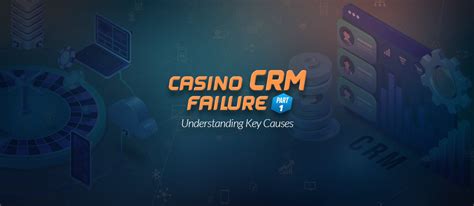 crm for gambling casino|Game Changer CRM for Casino .